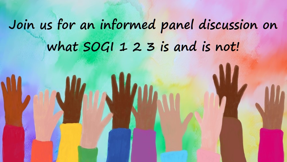 Join us for an informed panel discussion on what SOGI 1 2 3 is and is not!