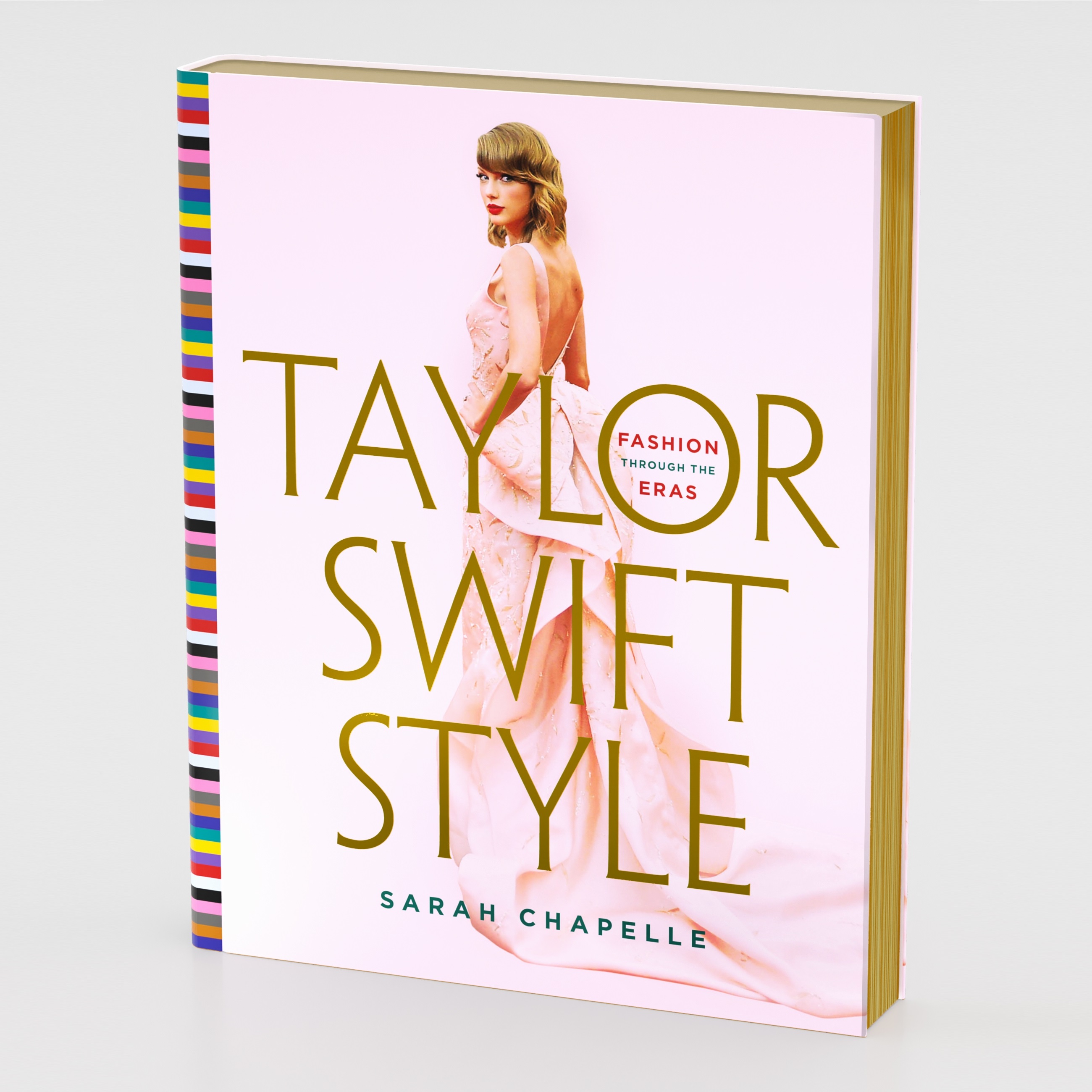 Sarah Chapelle's New York Times bestseller, Taylor Swift Style: Fashion Through the Eras