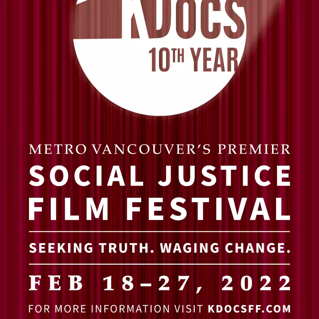 Metro Vancouver’s premier social justice documentary film festival, KDocsFF, is returning for its tenth anniversary this February with more than 20 award-winning films on the subject of “seeking truth.” 