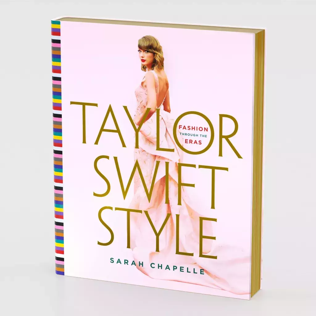 Sarah Chapelle's New York Times bestseller, Taylor Swift Style: Fashion Through the Eras